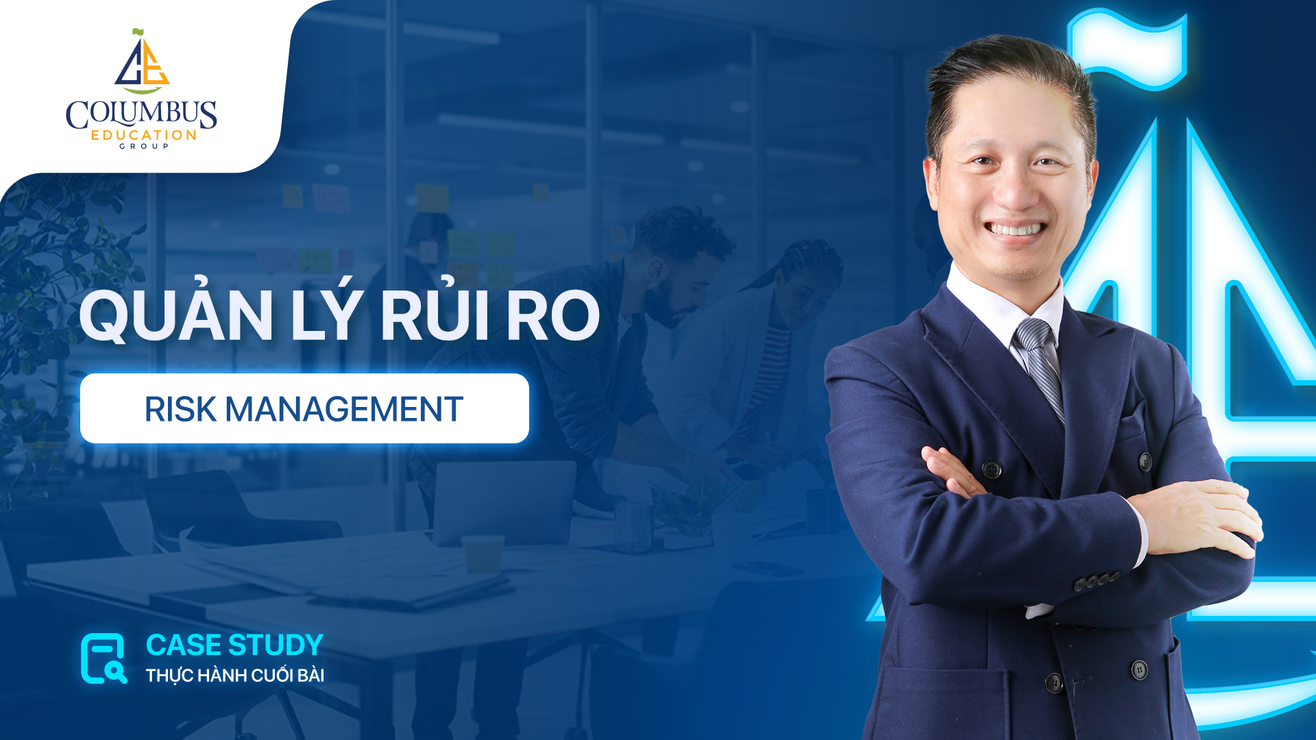 QUẢN LÝ RỦI RO